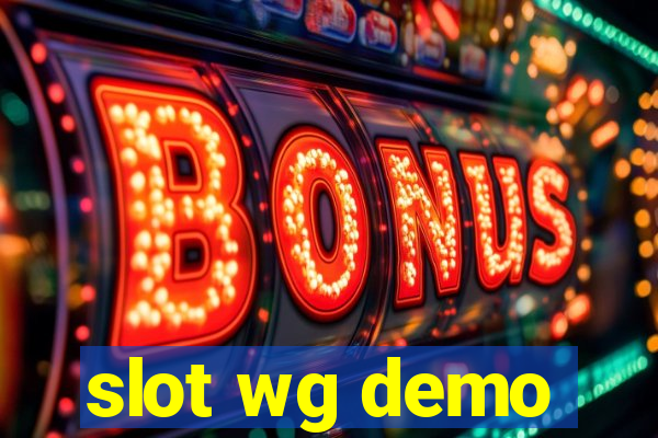 slot wg demo